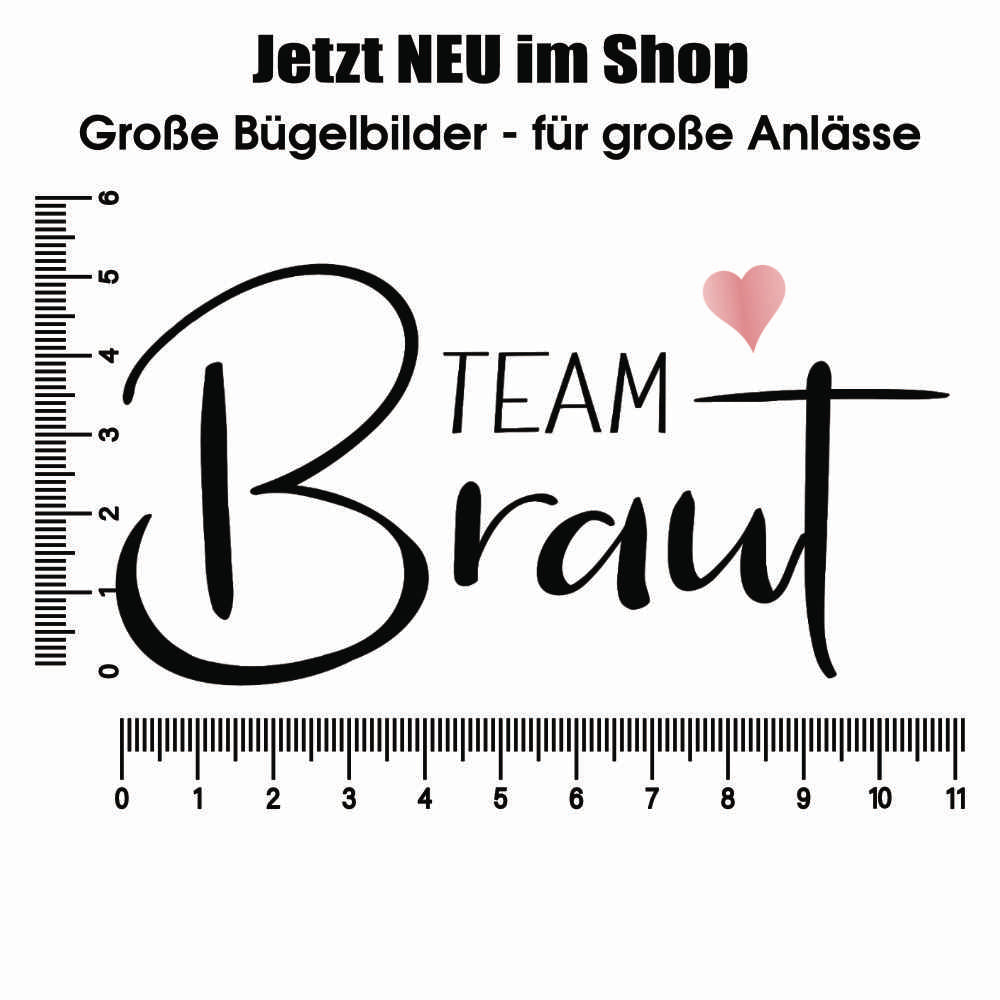 Bügelbild: Team Braut + Herz inkl. Anleitung