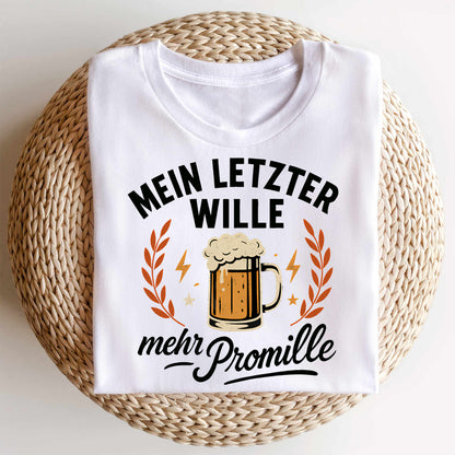 Bügelbild: Mein letzter Wille, mehr Promille inkl. Anleitung