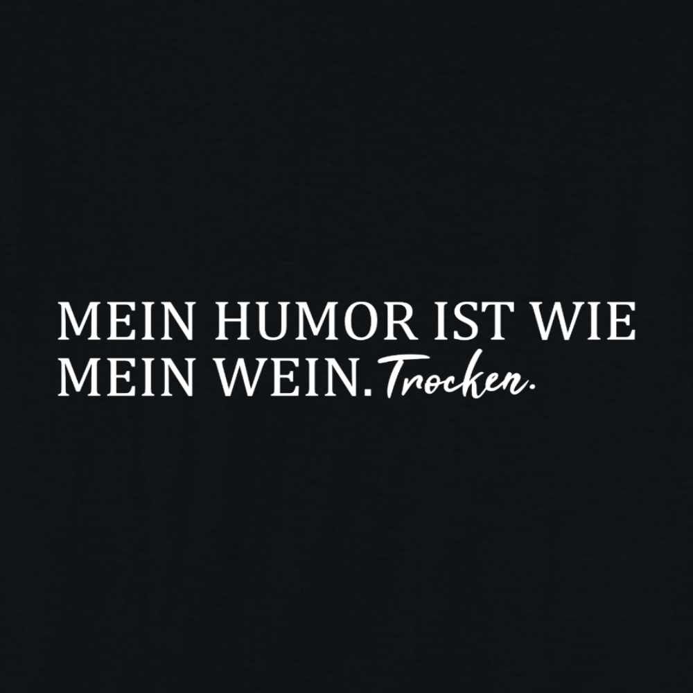 2x Bügelbild: Mein Humor ist wie mein Wein. Trocken inkl. Anleitung