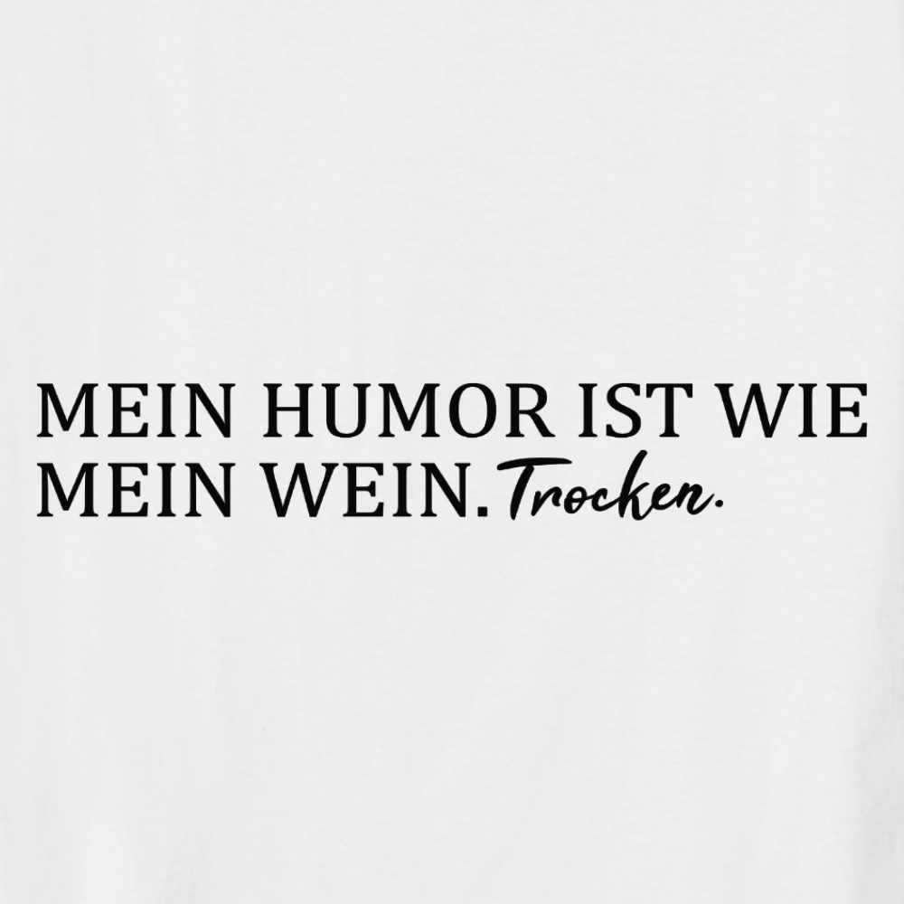 2x Bügelbild: Mein Humor ist wie mein Wein. Trocken inkl. Anleitung