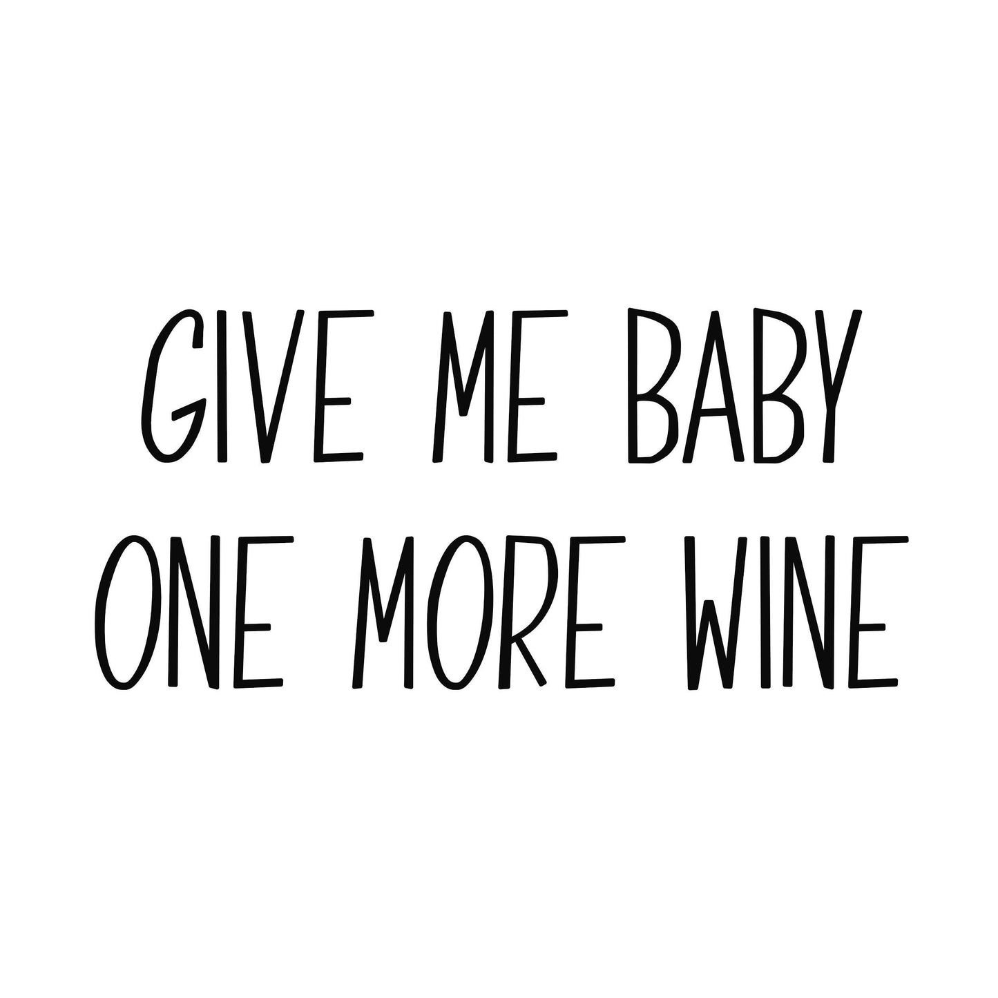 2x Bügelbild: Give me baby one more wine inkl. Anleitung