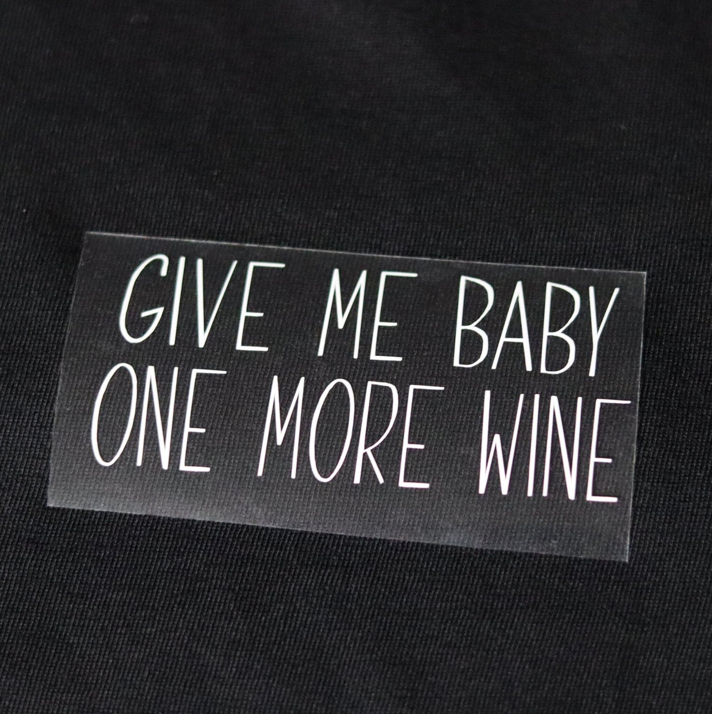 2x Bügelbild: Give me baby one more wine inkl. Anleitung